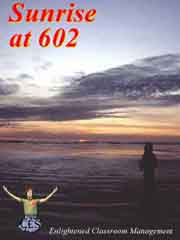 Sunrise at 602: Enlightened Classroom Management book cover